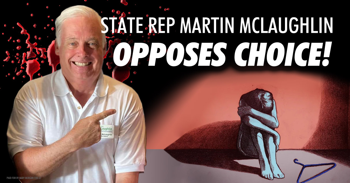 State Rep Martin Mclaughlin Opposes Women’s Rights - Lake County News 