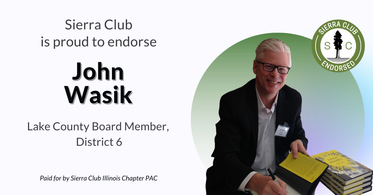 County Board Member Wasik Endorsed By Sierra Club - Lake County News ...